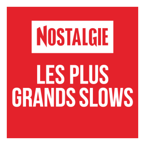 Nostalgie Les plus grands Slows