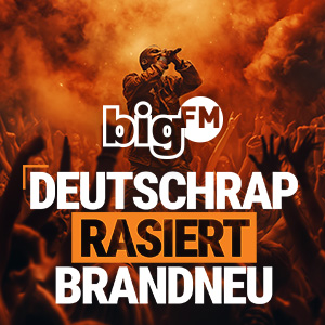 bigFM Deutschrap Rasiert brandneu